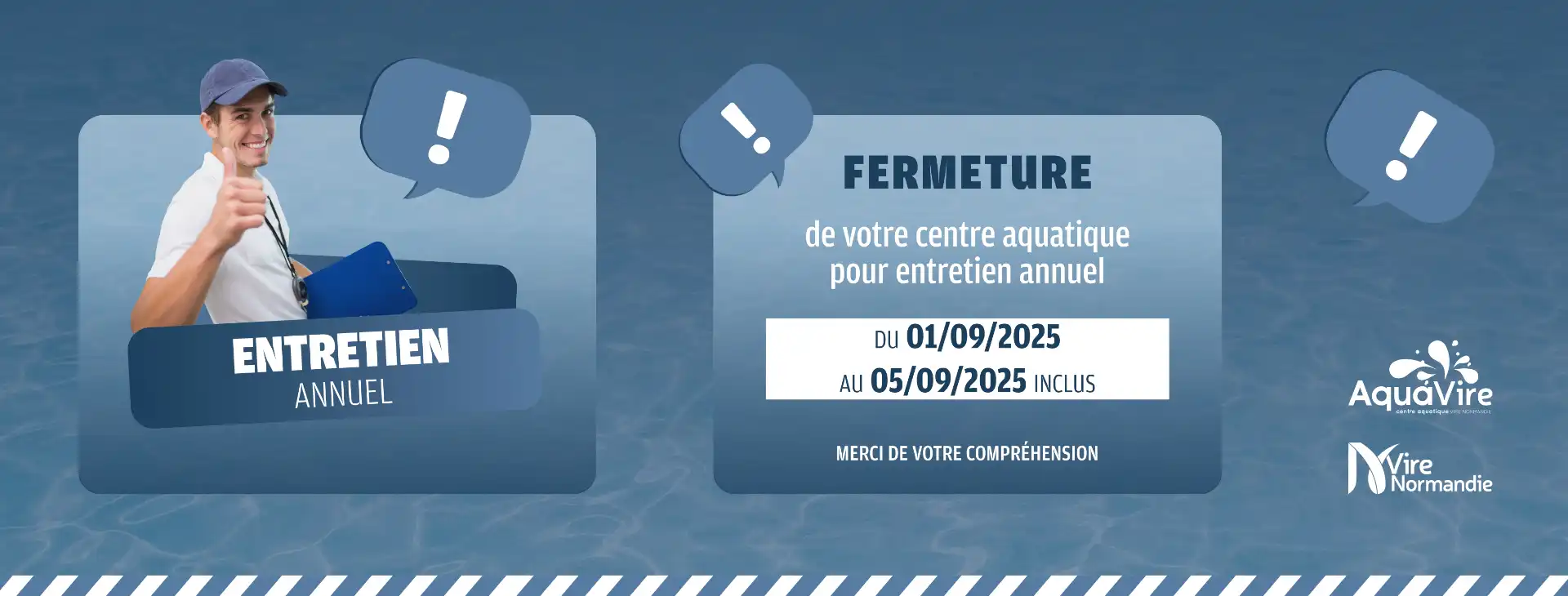 fermeture pour entretien du premier au 7 septembre